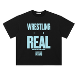 Wrestling is Real Tee - Black