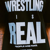 Wrestling is Real Tee - Black