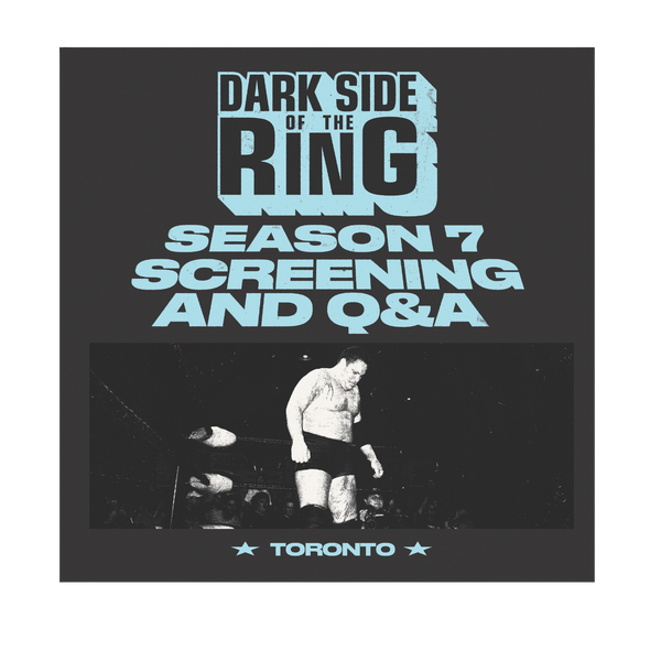 Toronto Dark Side of the Ring Screening + Q&A with Samoa Joe